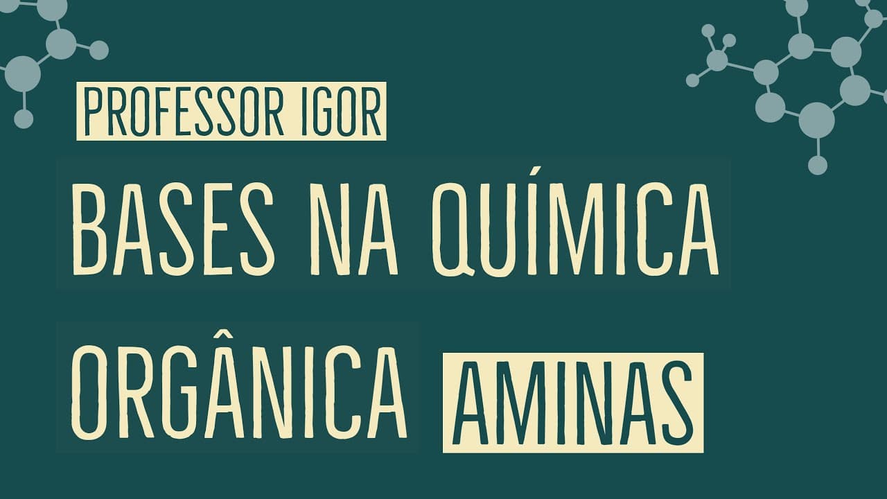 Thumbnail: Bases na Química Orgânica | Química Orgânica
