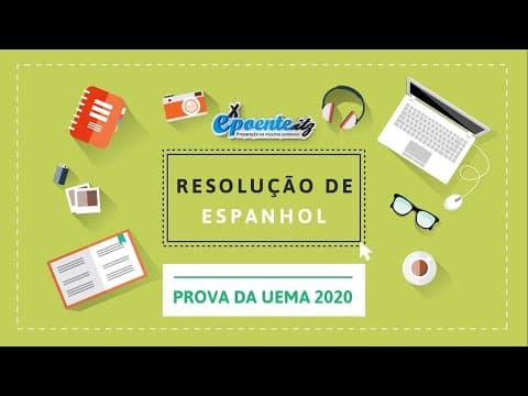Thumbnail da aula: Resolução da Prova de Espanhol da UEMA 2020