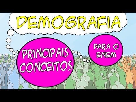 Thumbnail da aula: Demografia - Entenda os principais conceitos para o ENEM