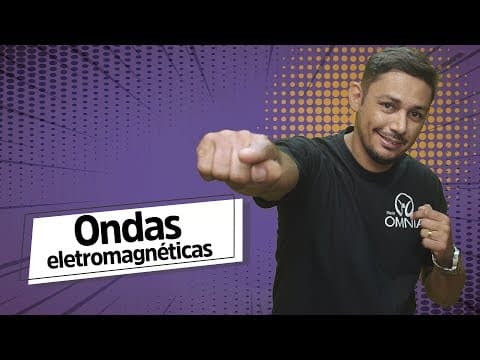 Thumbnail da aula: Ondas Eletromagnéticas - Brasil Escola