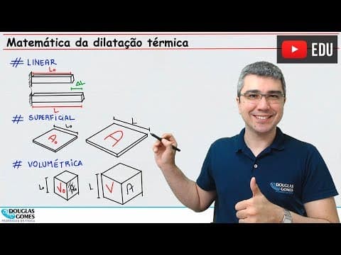 Thumbnail da aula: Dilatação térmica dos sólidos | relações | ENEM