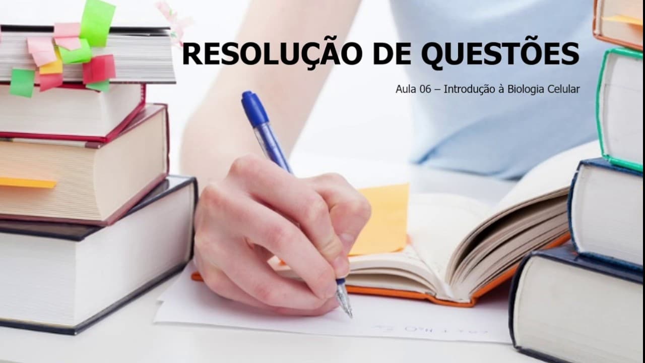 Thumbnail: Resolvendo questões - Biologia Celular (Aula 06 - Introdução à Biologia Celular)