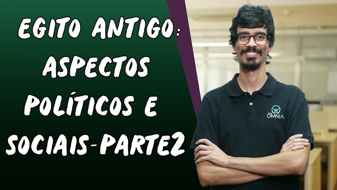 Thumbnail: Egito Antigo: Aspectos Políticos e Sociais  / Parte 2 - Brasil Escola