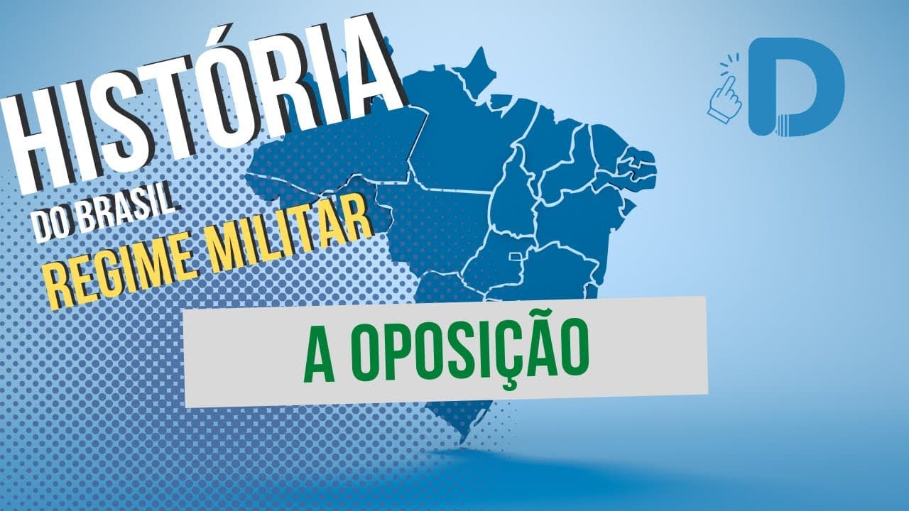 Thumbnail: A Oposição ao Regime Militar - História do Brasil - Preparatório Enem