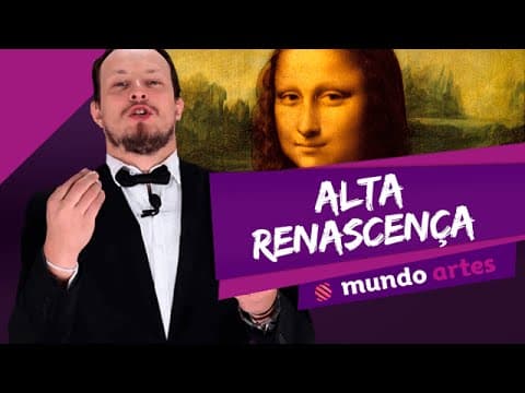 Thumbnail da aula: 🍕 Arte clássica (2/6): Alta Renascença - Mundo Artes - ENEM
