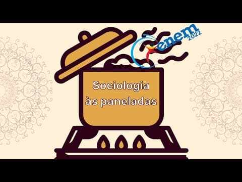 Thumbnail da aula: Resolução do ENEM - sociologia às paneladas