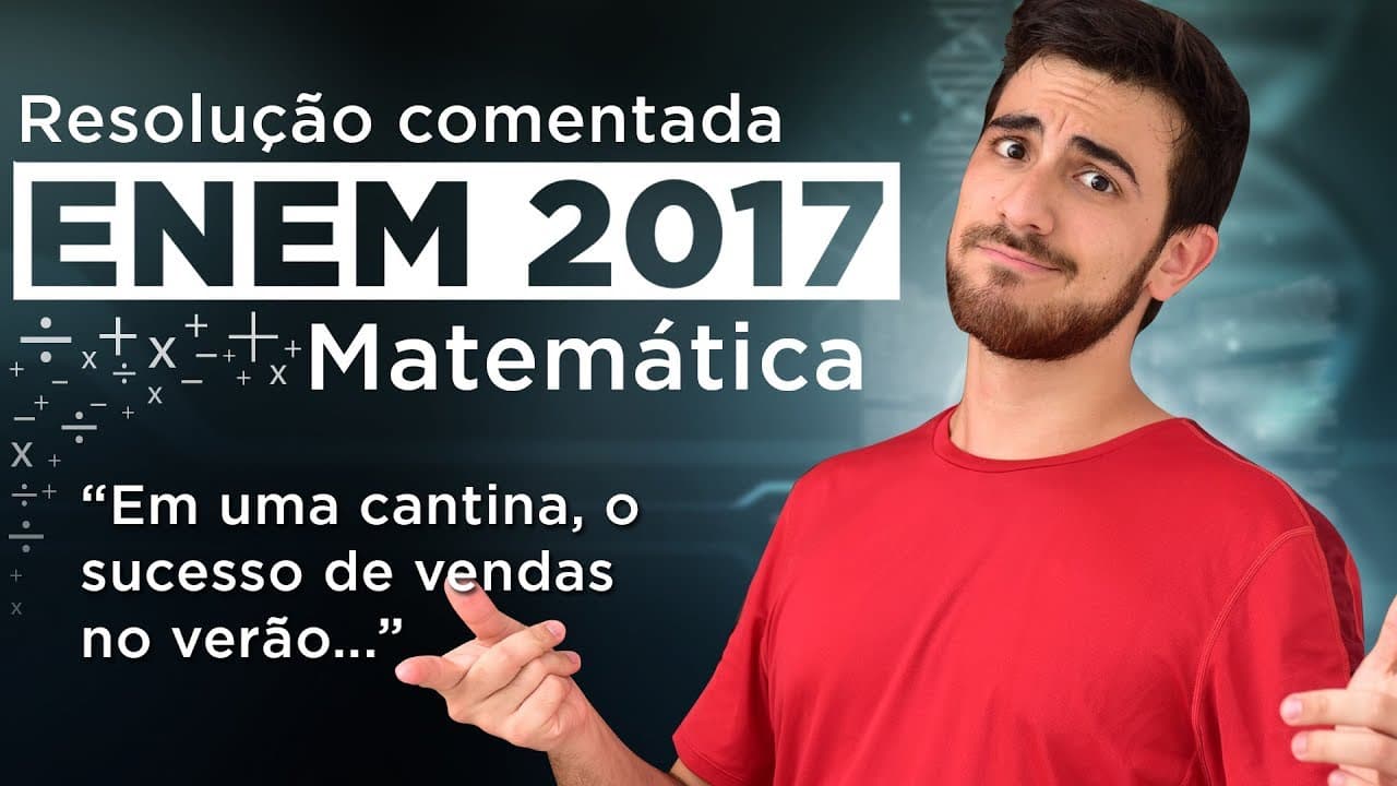 Thumbnail: Resolução do ENEM 2017 (Matemática) - Polpa de Morango e Acerola | Questão 6/45