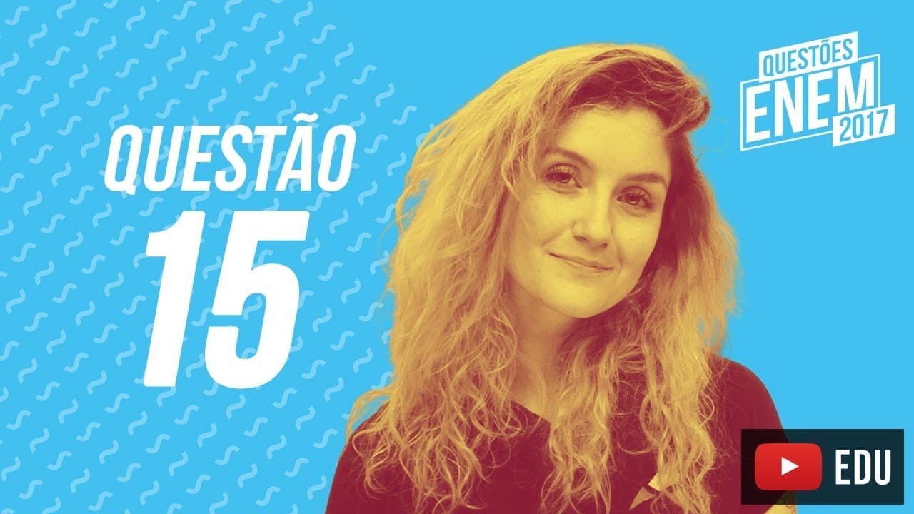 Thumbnail: Enem 2017 - Linguagens | Questão 15 (Caderno Amarelo)