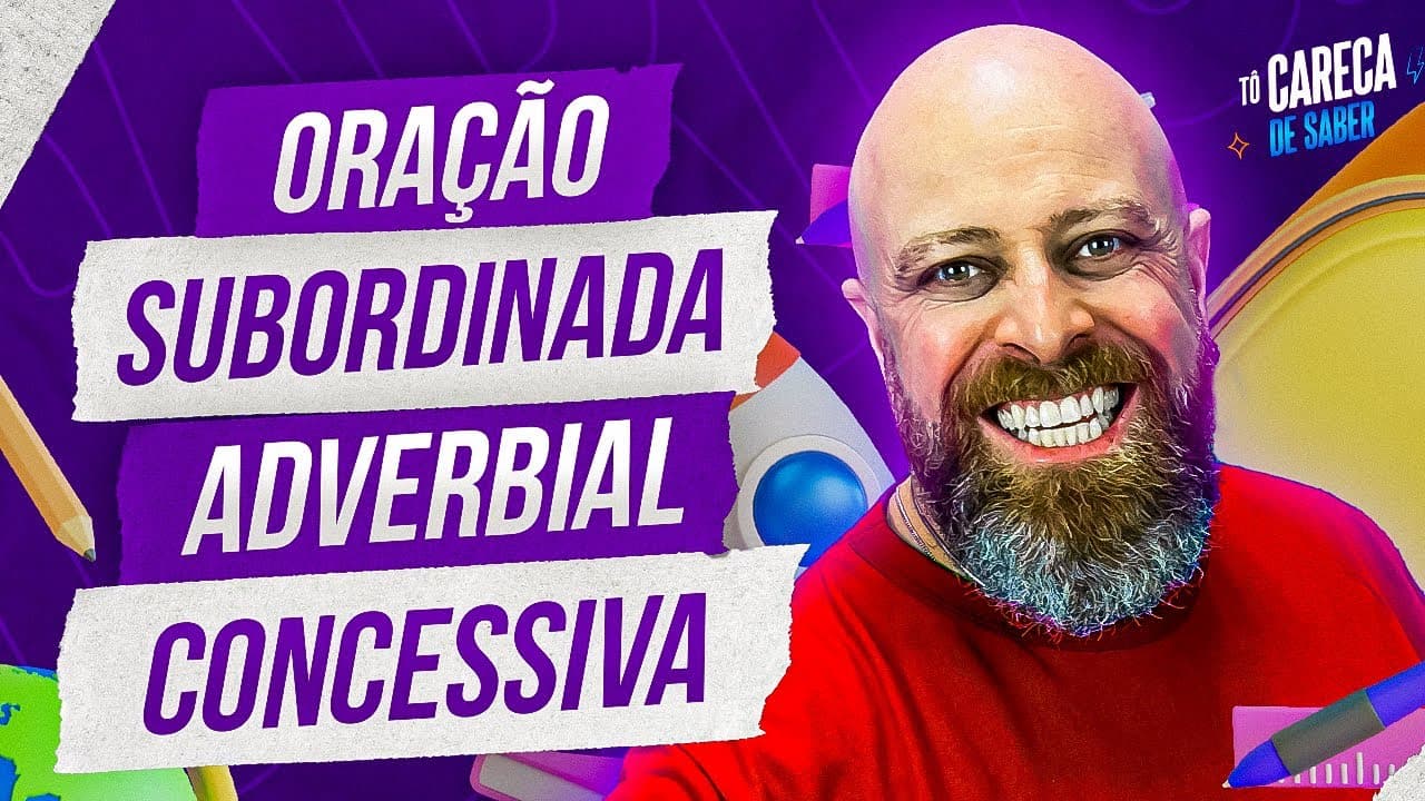 Thumbnail: Oração Subordinada Adverbial Concessiva [Professor Noslen] #professornoslen