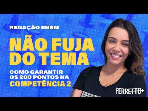 Thumbnail da aula: A Competência II da Redação Enem | Ferretto+