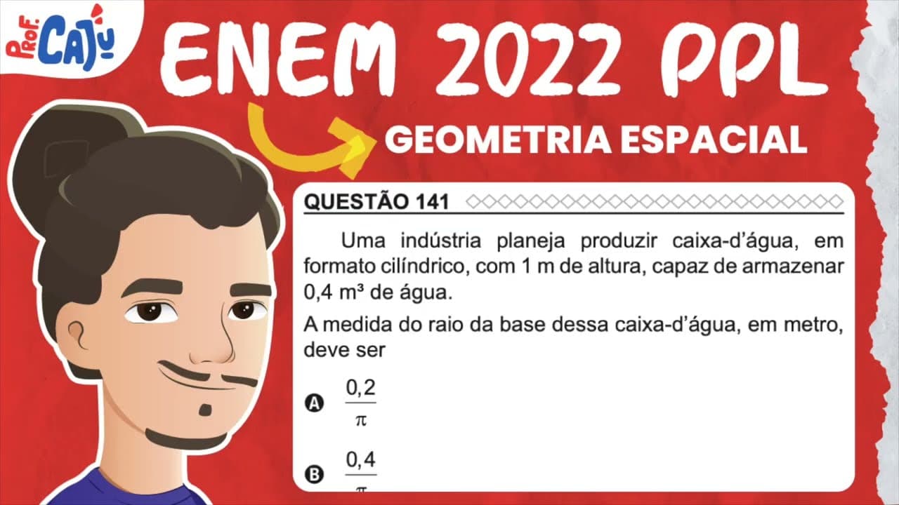 Thumbnail: [ENEM 2022 PPL] 141 📘 GEOMETRIA ESPACIAL Uma indústria planeja produzir caixa-d’água, em formato