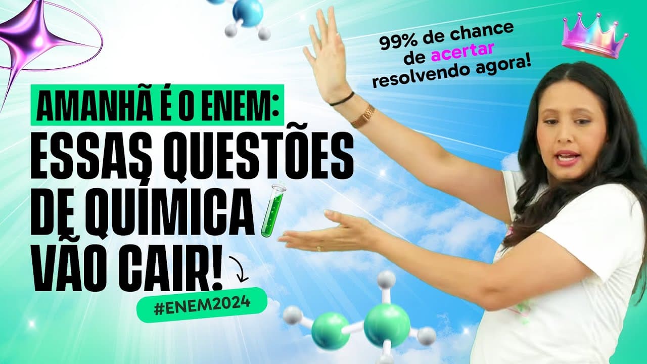 Thumbnail: Questões de Química que Mais Caem no ENEM: 99% de Chance Amanhã