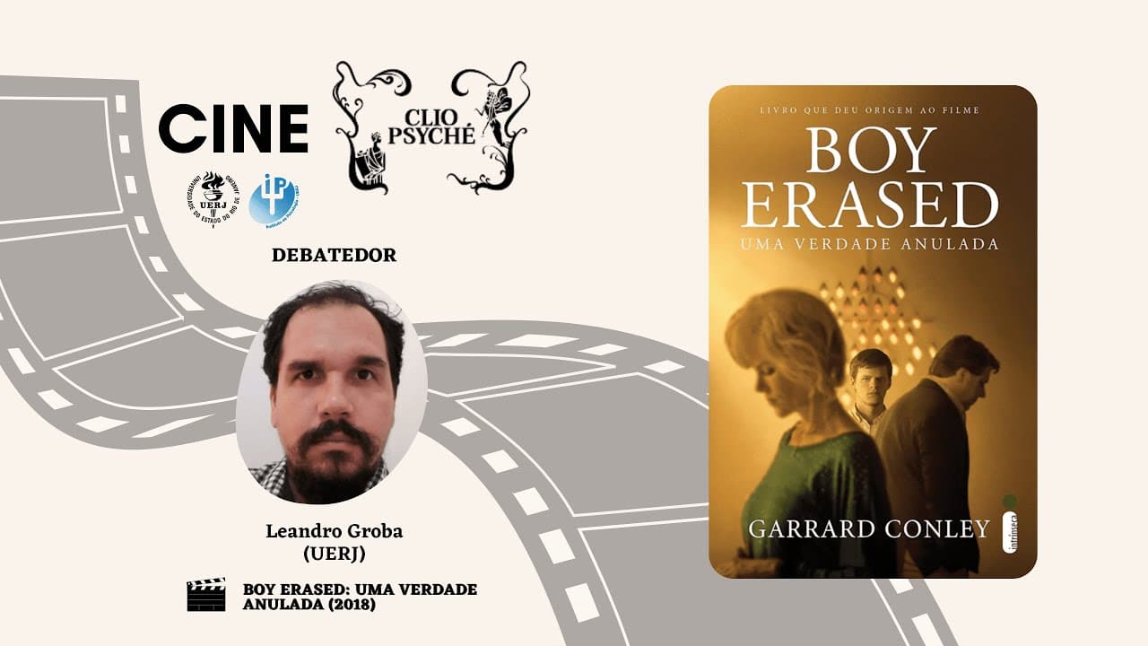 Thumbnail: Cine Clio-Psyché - Boy Erased: Uma Verdade Anulada  (2018) com o  Ms. Leandro Groba (UERJ)