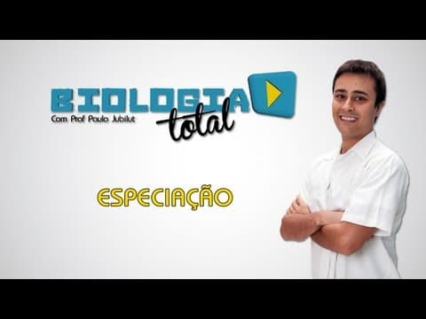Thumbnail da aula: Especiação - Prof. Paulo Jubilut