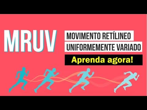 Thumbnail da aula: MOVIMENTO RETÍLINEO UNIFORMENTE VARIADO (M.R.U.V.) | Resumo de Física para o Enem