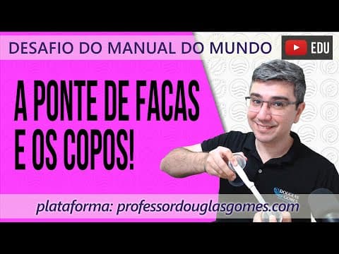 Thumbnail da aula: Solução desafio da ponte de ponte de facas | Manual do Mundo