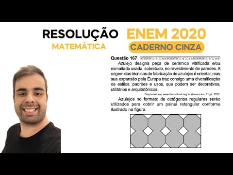 Thumbnail da aula: ENEM 2020 \ MATEMÁTICA - Questão 167, CADERNO CINZA – Azulejo designa peça de cerâmica vitrificada