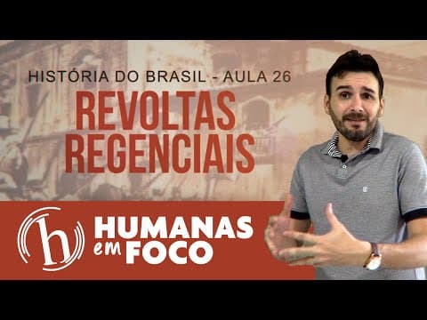 Thumbnail da aula: História do Brasil - Aula 26 - Revoltas regenciais