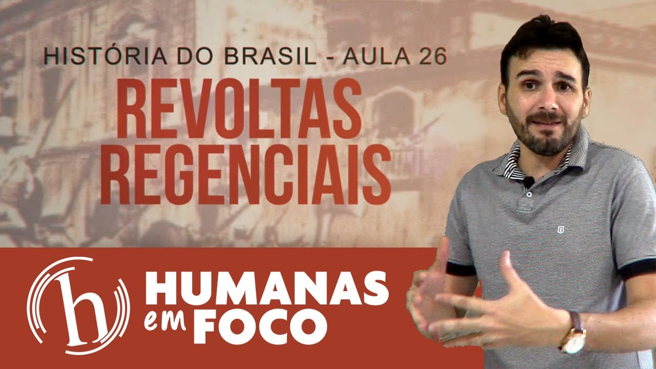 Thumbnail: História do Brasil - Aula 26 - Revoltas regenciais