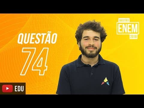 Thumbnail da aula: ENEM 2018 | Conhecimento Empírico | questão 74 (caderno amarelo)