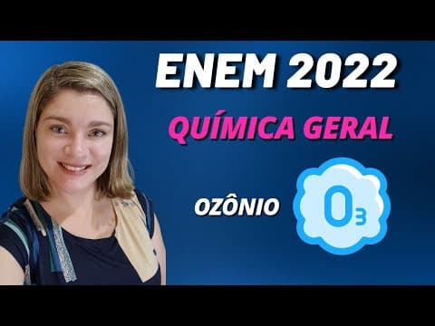 Thumbnail da aula: Química  geral | (Enem 2022) Durante o ano de 2020, impulsionado pela necessidade de respostas
