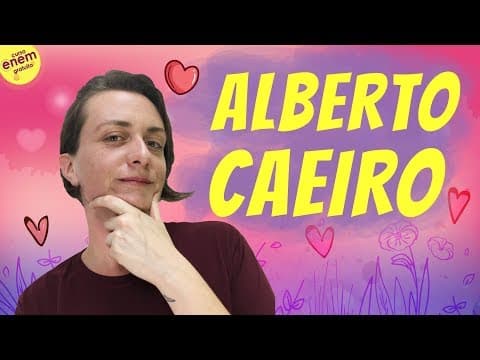 Thumbnail da aula: ALBERTO CAEIRO | HETERÔNIMO DE FERNANDO PESSOA | Resumo de Literatura para o Enem