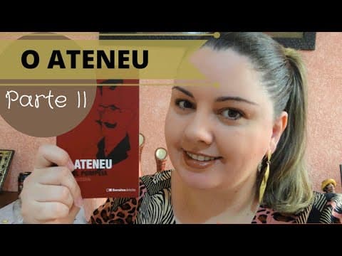 Thumbnail da aula: O Ateneu - Raul Pompeia [Unicamp 2024] (Parte II)