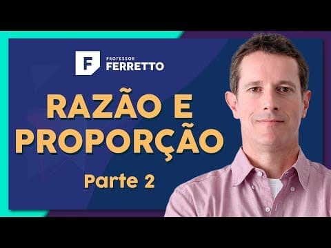 Thumbnail da aula: RAZÃO E PROPORÇÃO (Parte 2): Divisões Proporcionais | Matemática Básica - Aula 25