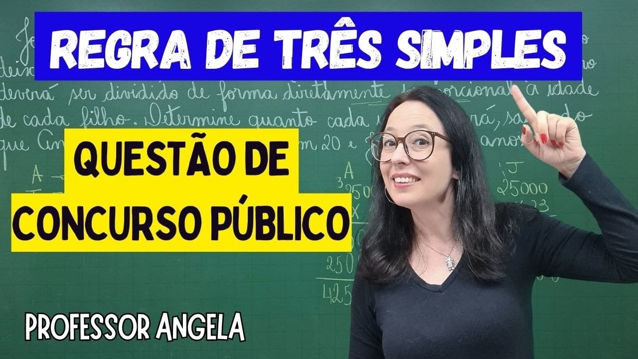 Thumbnail: REGRA DE TRÊS SIMPLES - Questão de Concurso Público