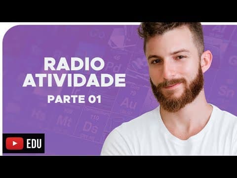 Thumbnail da aula: RADIOATIVIDADE PARTE 01 - DICA ENEM - BIOEXPLICA