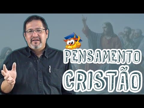 Thumbnail da aula: Filosofia - Pensamento Cristão