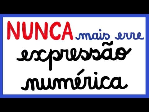 Thumbnail da aula: NUNCA MAIS ERRE EXPRESSÃO NUMÉRICA!!