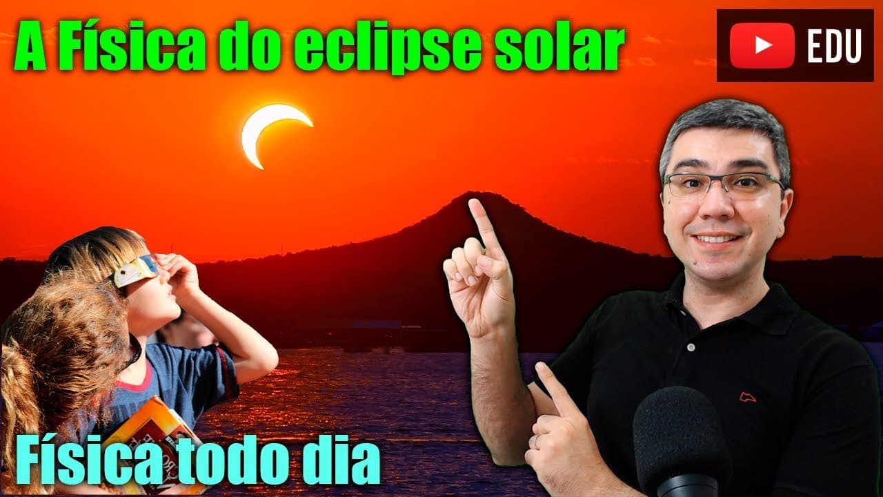 Thumbnail: Física do Eclipse solar | Como proteger os olhos | Física todo dia