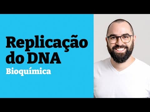 Thumbnail da aula: Replicação (Duplicação) do DNA - Aula 10 - Módulo 1: Bioquímica - Prof. Guilherme