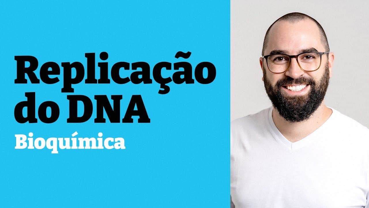 Thumbnail: Replicação (Duplicação) do DNA - Aula 10 - Módulo 1: Bioquímica - Prof. Guilherme