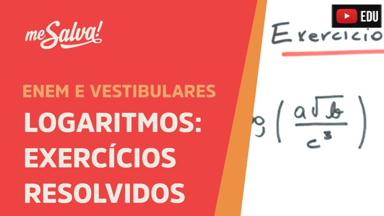 Thumbnail: Exercícios resolvidos de Logaritmos - Parte 2 | ENEM e Vestibulares | Me Salva!