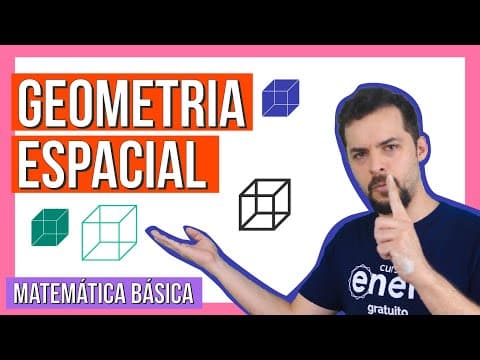 Thumbnail da aula: GEOMETRIA ESPACIAL: cálculo de área e volume | CURSO DE MATEMÁTICA BÁSICA. Professor Lucas Borguezan