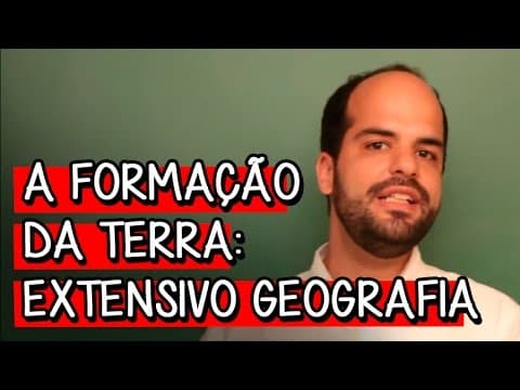 Thumbnail da aula: A Formação da Terra e o Tempo Geológico - Extensivo Geografia | Descomplica