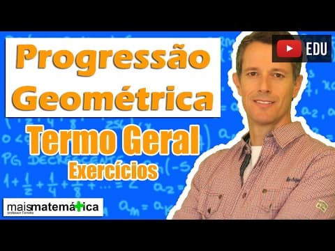 Thumbnail da aula: Progressão Geométrica PG: Termo Geral - Exercícios (Aula 3 de 8)