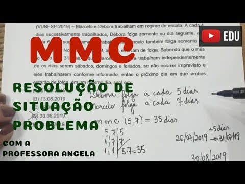 Thumbnail da aula: MMC - Mínimo Múltiplo Comum - Resolução de Situação Problema - Professora Angela