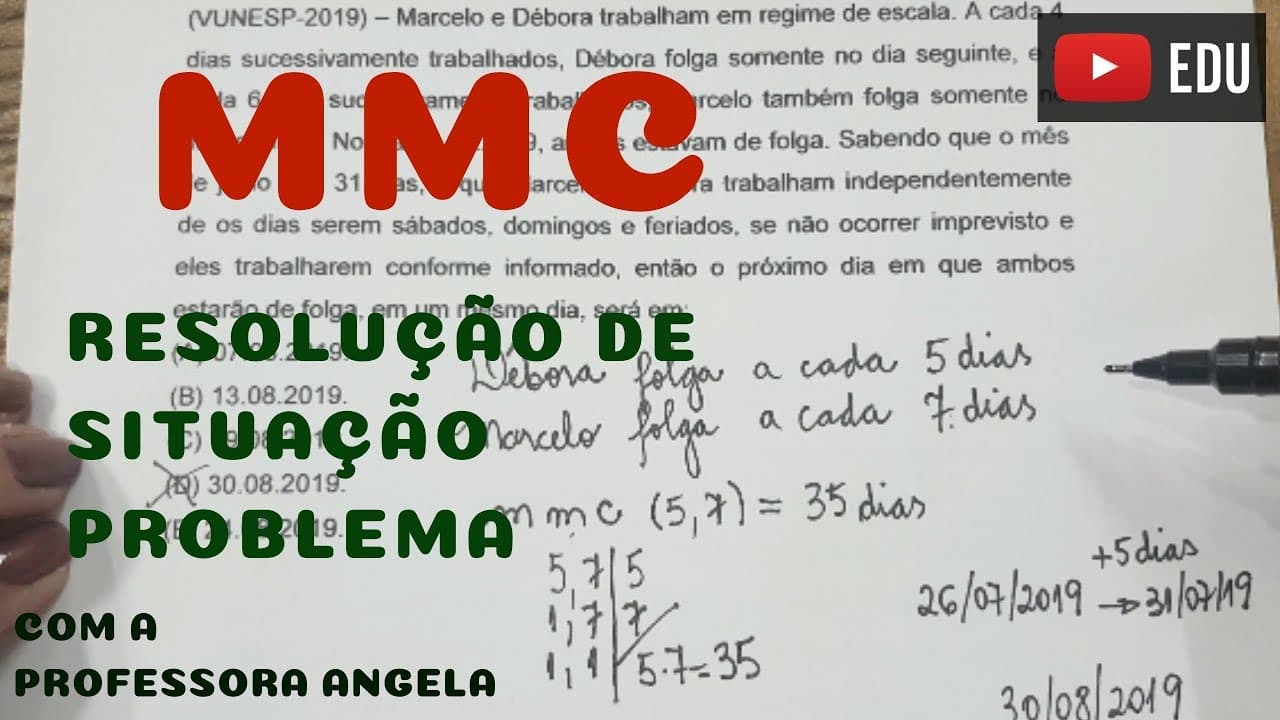 Thumbnail: MMC - Mínimo Múltiplo Comum - Resolução de Situação Problema - Professora Angela