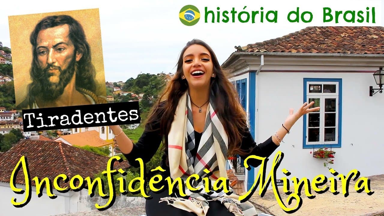 Thumbnail: Resumo de História: INCONFIDÊNCIA MINEIRA e TIRADENTES - em Ouro Preto, MG! (Débora Aladim)