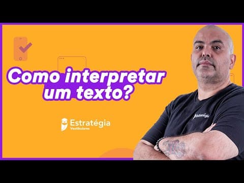 Thumbnail da aula: Conceitos básicos da interpretação de texto para UNICAMP
