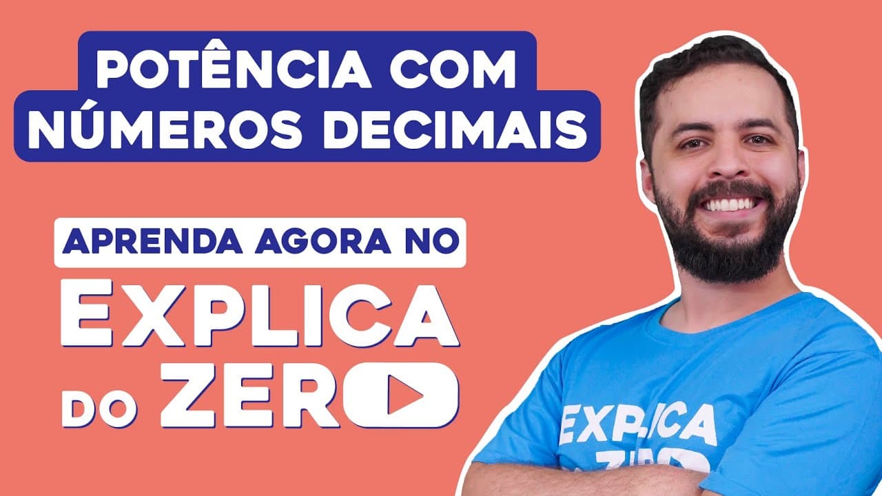 Thumbnail: POTÊNCIA COM NÚMEROS DECIMAIS | Matemática | Explica do Zero | Prof. Lucas Borguezan