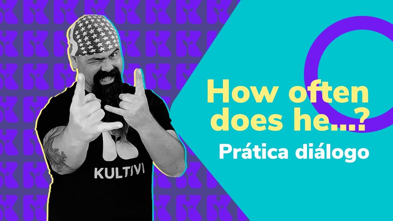 Thumbnail: How often does he...? Prática diálogo | Inglês | Kultivi | Rui Ventura