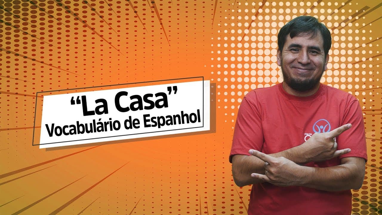 Thumbnail: “La Casa”: Vocabulário de Espanhol - Brasil Escola