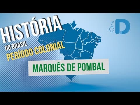 Thumbnail da aula: O Marquês De Pombal - Período Colonial - História do Brasil - Preparatório Enem