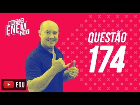 Thumbnail da aula: Enem 2017 - Matemática | Questão 174 (Caderno Amarelo)
