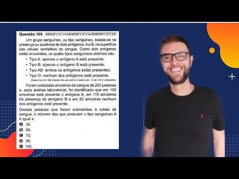 Thumbnail da aula: ENEM CONJUNTOS - Um grupo sanguíneo, ou tipo sanguíneo, baseia-se na presença ou ausência de dois an