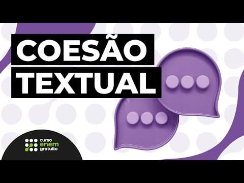 Thumbnail da aula: COMO ESTUDAR COESÃO TEXTUAL | Português para o Enem e o Encceja | Mercedes Bonorino